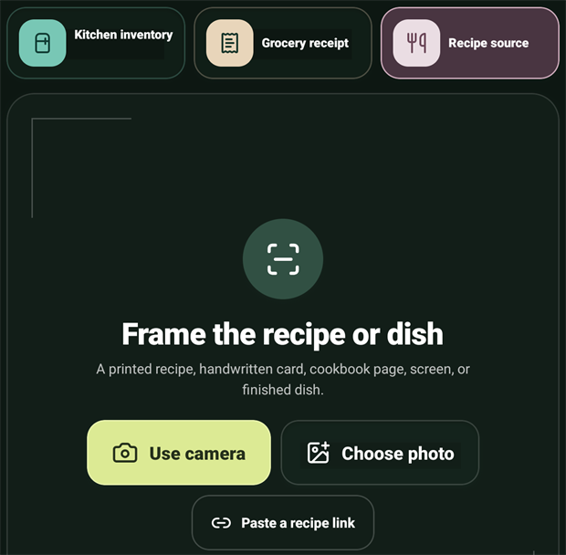 The Capture screen with three mode buttons across the top: Kitchen inventory, Grocery receipt, and Recipe source. Recipe source is selected. Below it a framing panel reads Frame the recipe or dish, with the note a printed recipe, handwritten card, cookbook page, screen, or finished dish, and three buttons: Use camera, Choose photo, and Paste a recipe link.