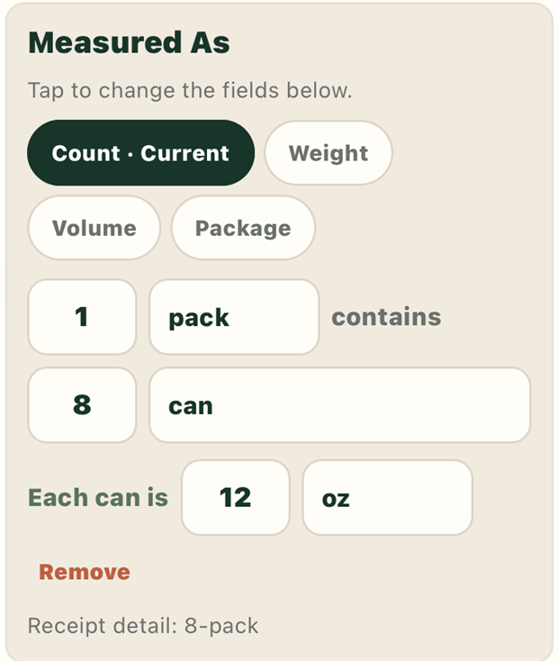 A panel headed Measured As, with the note tap to change the fields below. Four options: Count, marked current, Weight, Volume and Package. The fields underneath read 1 pack contains 8 can, and each can is 12 oz. A Remove link sits below, and a footnote reads receipt detail, 8-pack.